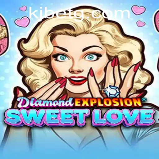 Exploring the World of DiamondExplosionSweetLove in the Age of KJBET